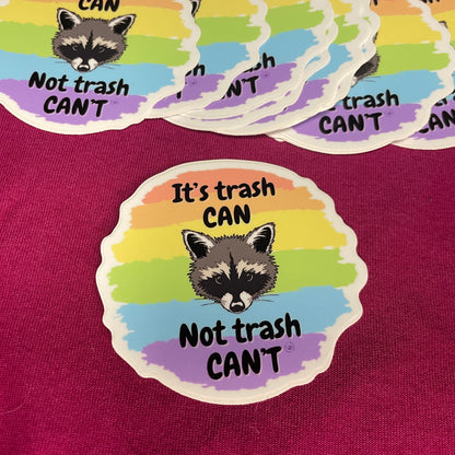 "trash CAN not trash CAN'T" Vinyl Raccoon Sticker - Syzygy.Boston