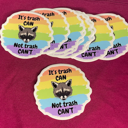 "trash CAN not trash CAN'T" Vinyl Raccoon Sticker - Syzygy.Boston